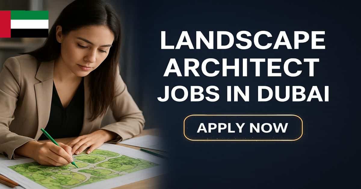 Landscape Architect Jobs in Dubai