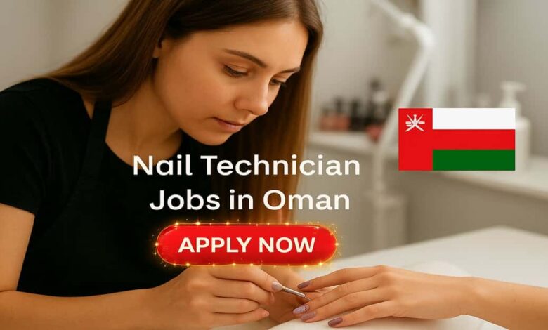 Nail Technician Jobs in Oman