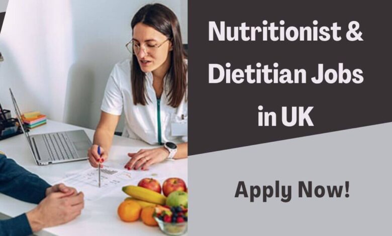 Nutritionist & Dietitian Jobs in UK