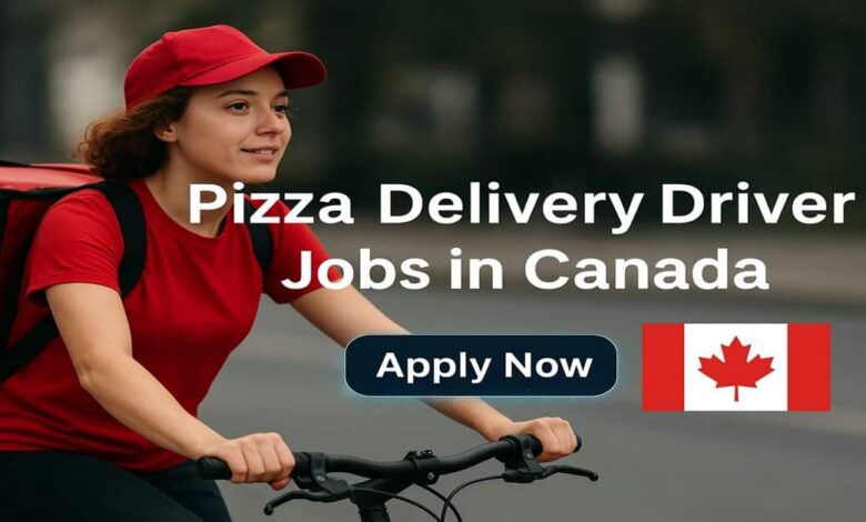 Pizza Delivery Driver Jobs in Canada
