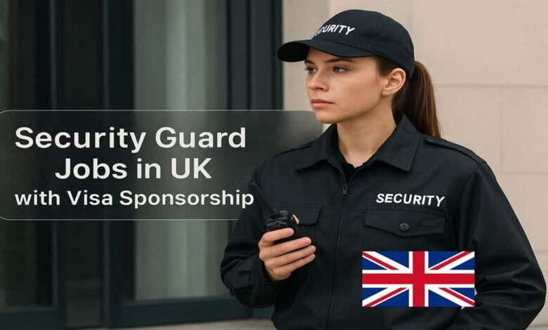 Security Guard Jobs in UK with Visa Sponsorship