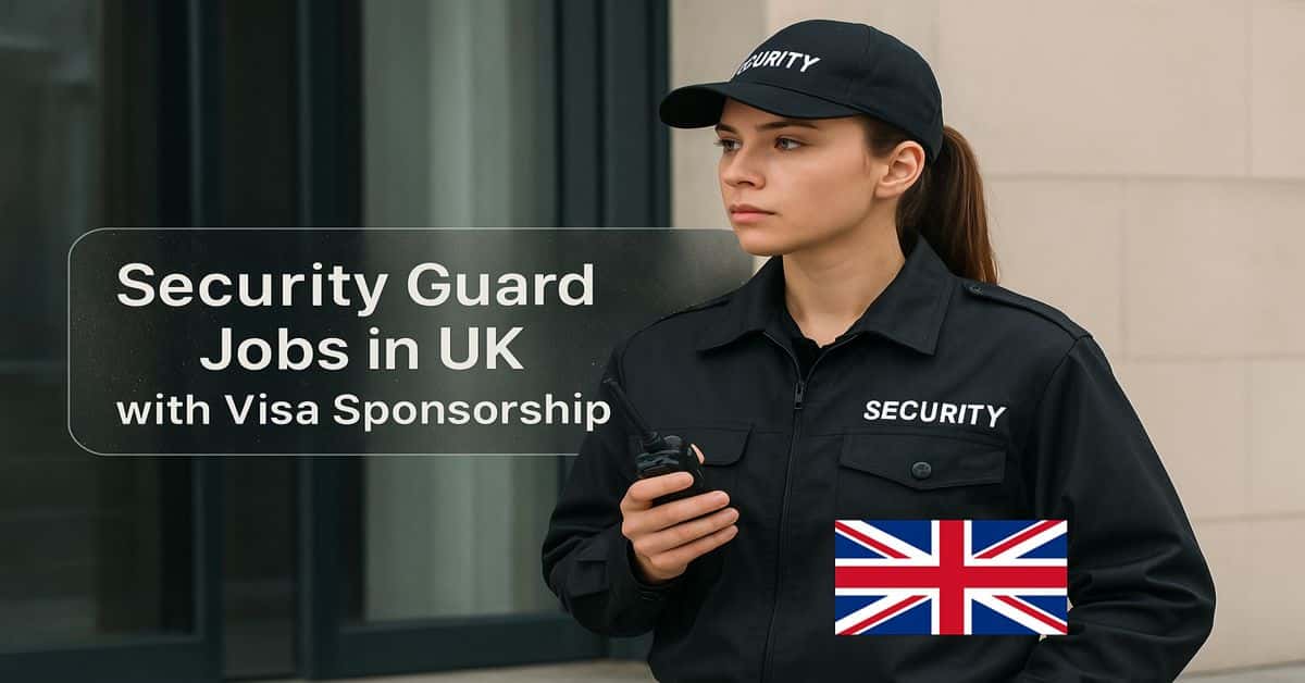 Security Guard Jobs in UK with Visa Sponsorship