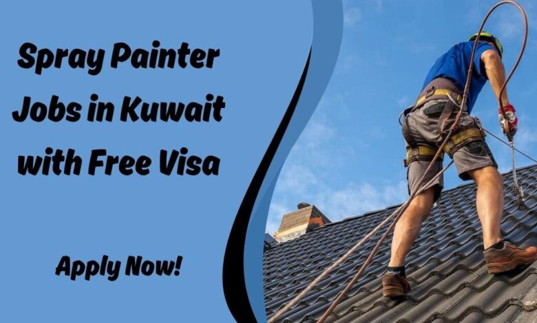 Spray Painter Jobs in Kuwait with Free Visa