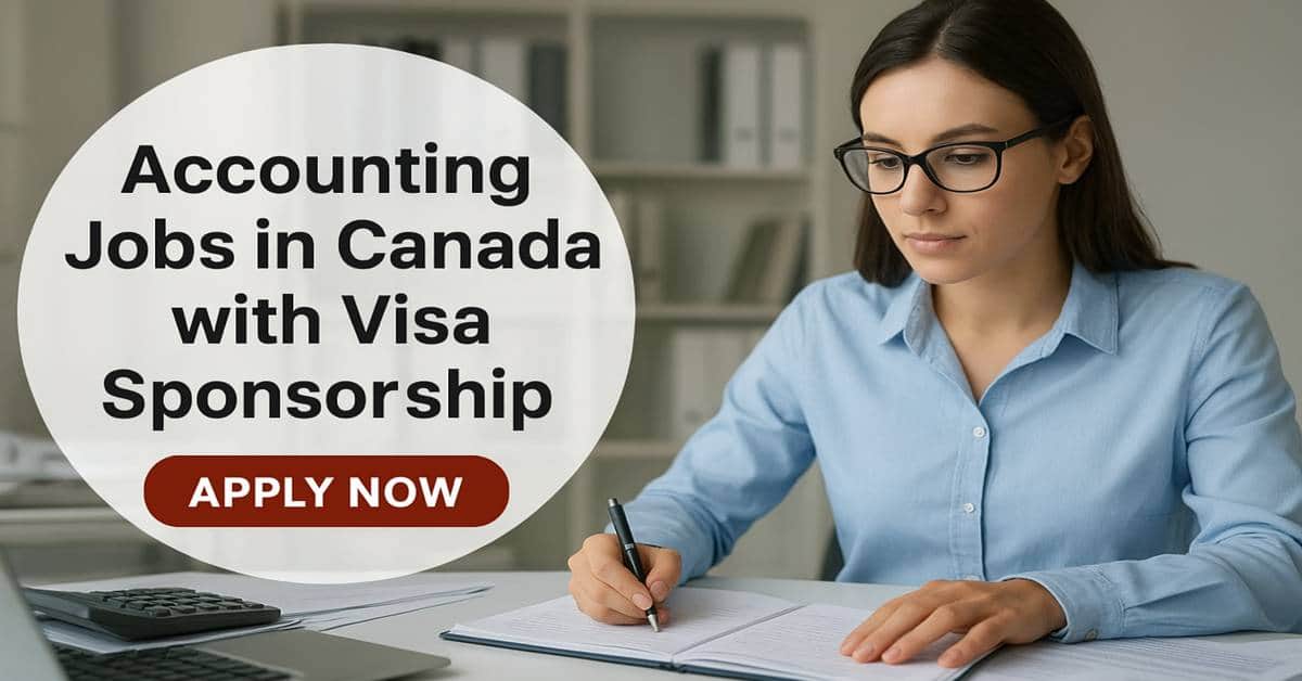 Accounting Jobs in Canada with Visa Sponsorship
