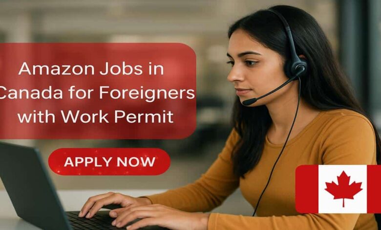 Amazon Jobs in Canada for Foreigners with Work Permit