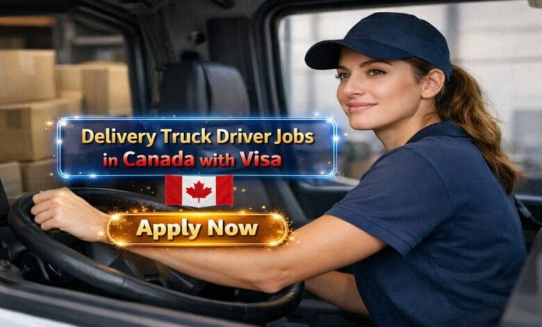 Delivery Truck Driver Jobs in Canada with Visa