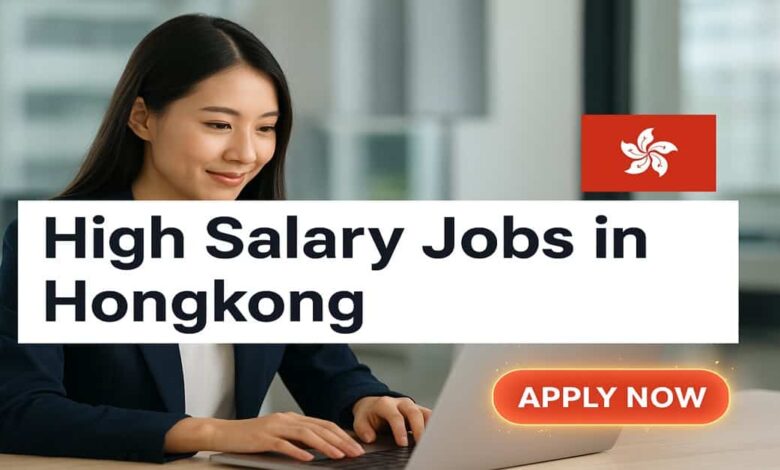 High Salary Jobs in Hongkong