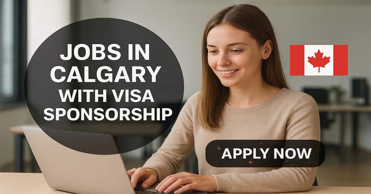 Jobs in Calgary with Visa Sponsorship