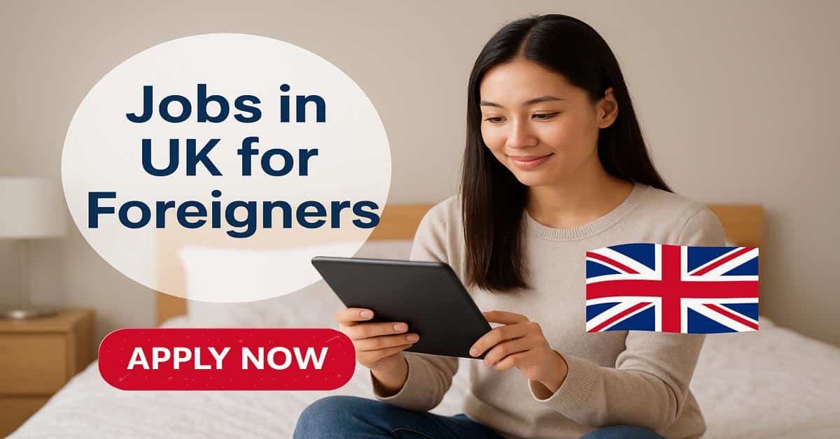 Jobs in UK for Foreigners