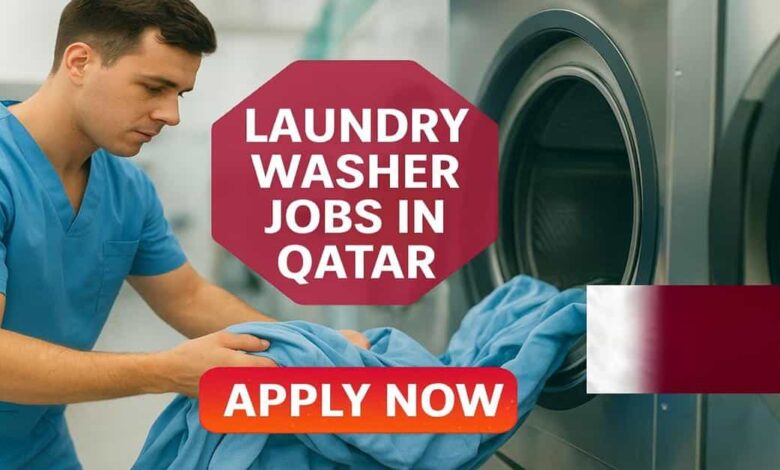 Laundry Washer Jobs in Qatar