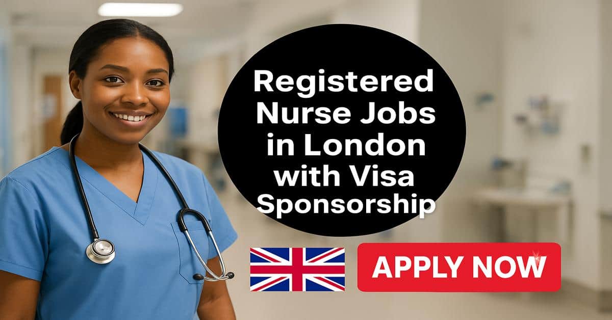 Registered Nurse Jobs in London with Visa Sponsorship