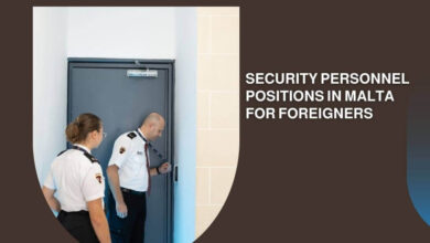 Security Personnel Positions In Malta For Foreigners