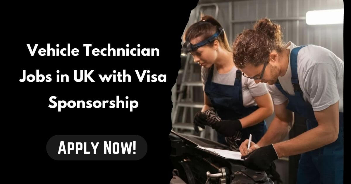 Vehicle Technician Jobs in UK with Visa Sponsorship