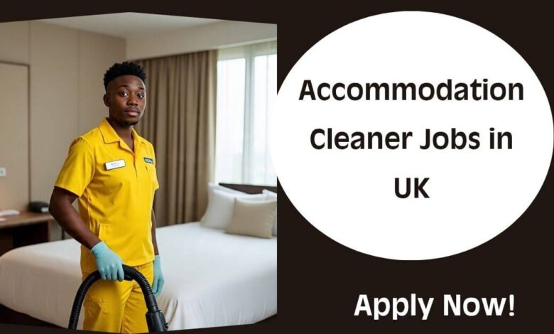 Accommodation Cleaner Jobs in UK