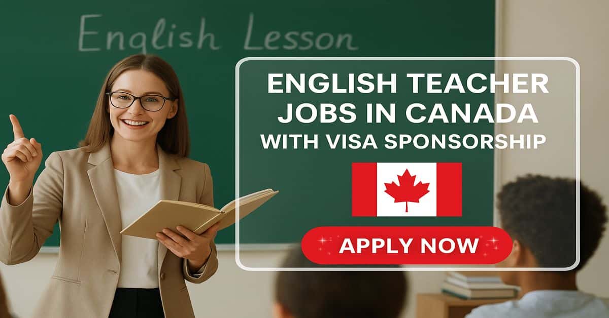 English Teacher Jobs in Canada with Visa Sponsorship