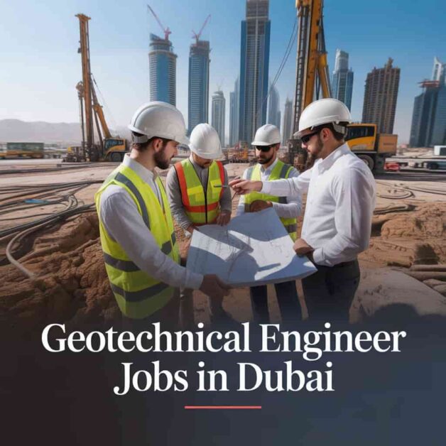 Geotechnical Engineer Jobs in Dubai