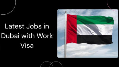 Latest Jobs in Dubai with Work Visa