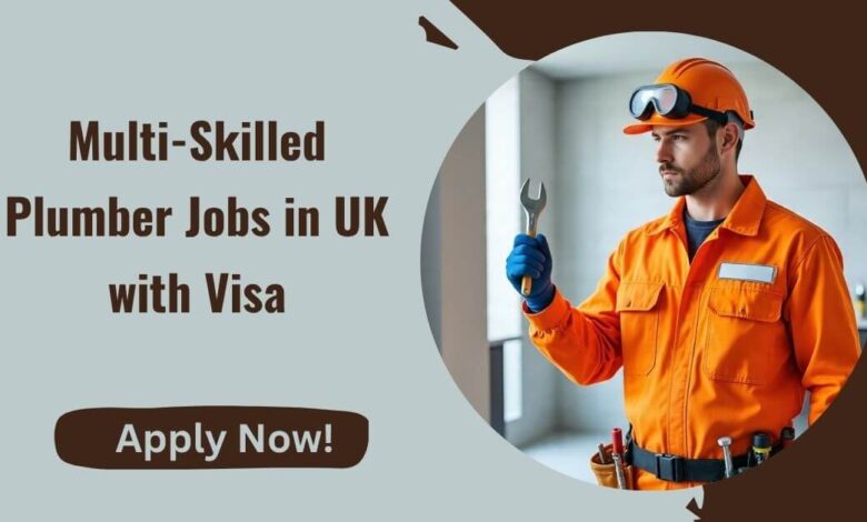 Multi-Skilled Plumber Jobs in UK with Visa