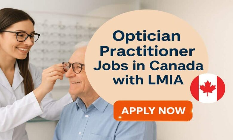 Optician Practitioner Jobs in Canada with LMIA