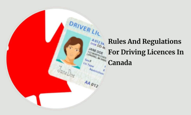 Rules And Regulations For Driving Licences In Canada