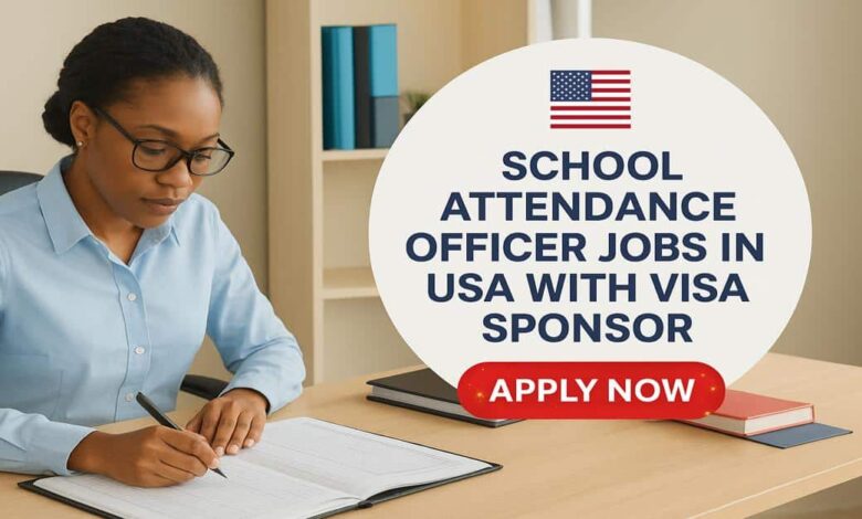 School Attendance Officer Jobs in USA with Visa Sponsor