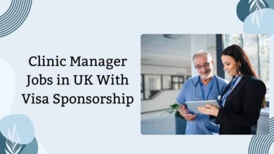 Clinic Manager Jobs in UK With Visa Sponsorship