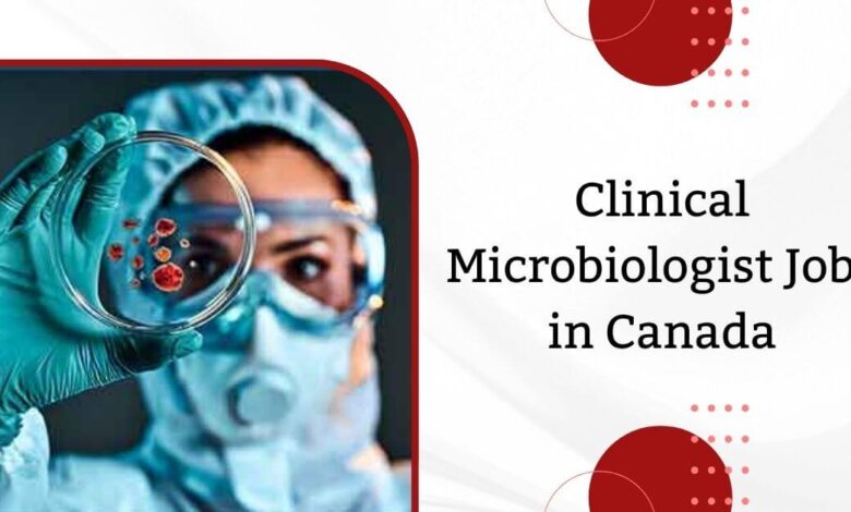 Clinical Microbiologist Jobs in Canada