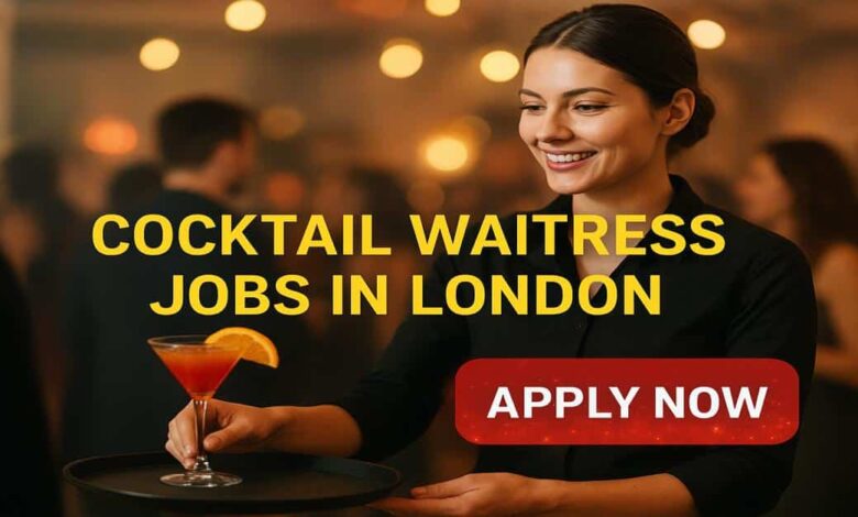 Cocktail Waitress Jobs in London