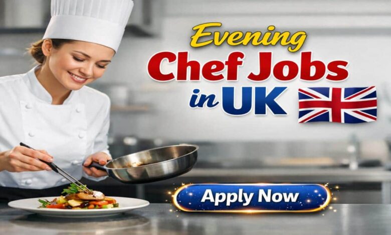 Evening Chef Jobs in UK