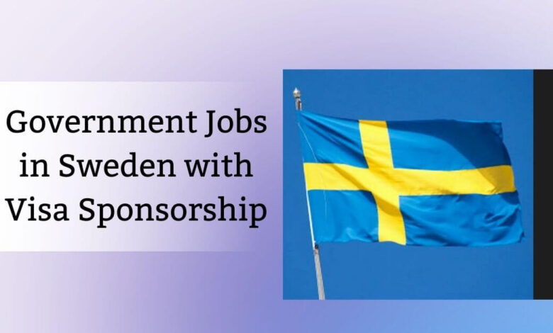 Government Jobs in Sweden with Visa Sponsorship