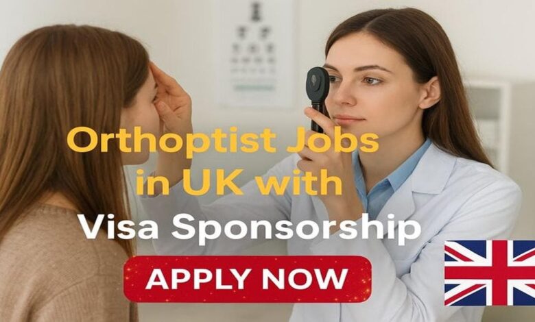 Orthoptist Jobs in UK with Visa Sponsorship