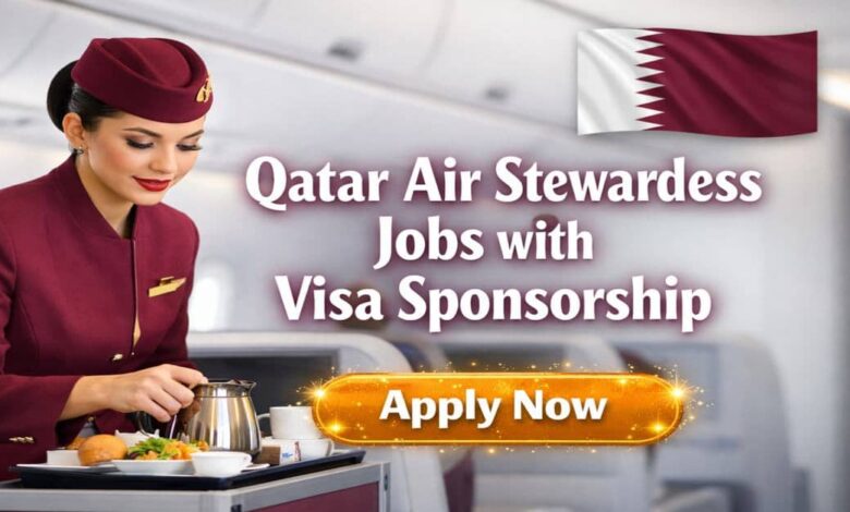 Qatar Air Stewardess Jobs with Visa Sponsorship