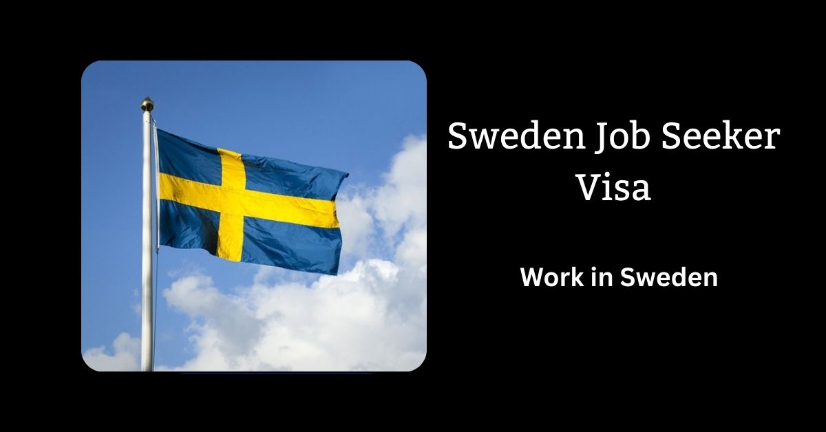 Sweden Job Seeker Visa