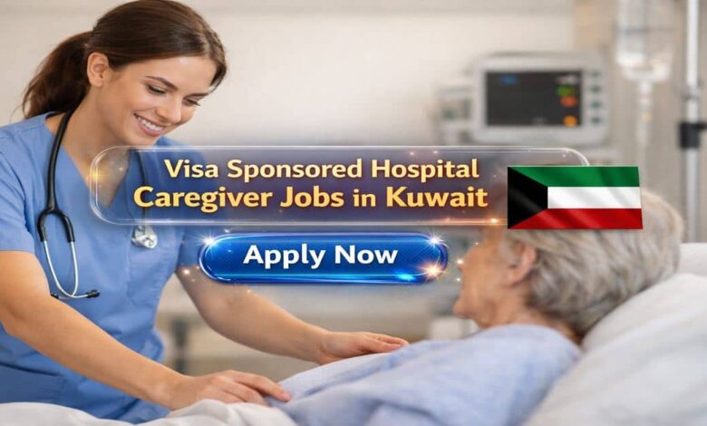 Visa Sponsored Hospital Caregiver Jobs in Kuwait