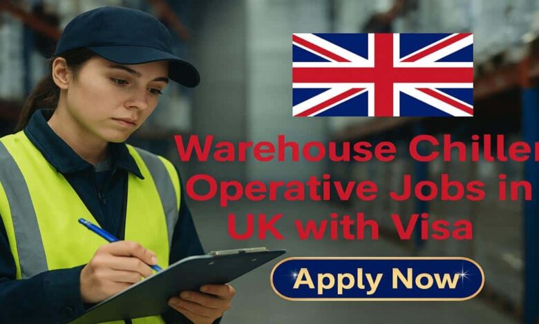Warehouse Chiller Operative Jobs in UK with Visa