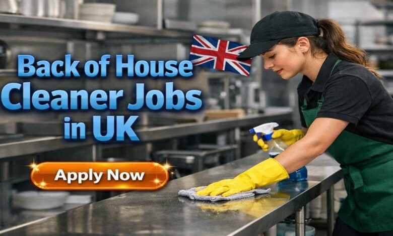 Back of House Cleaner Jobs in UK