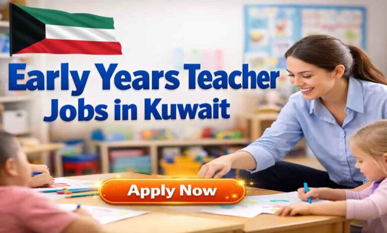 Early Years Teacher Jobs in Kuwait