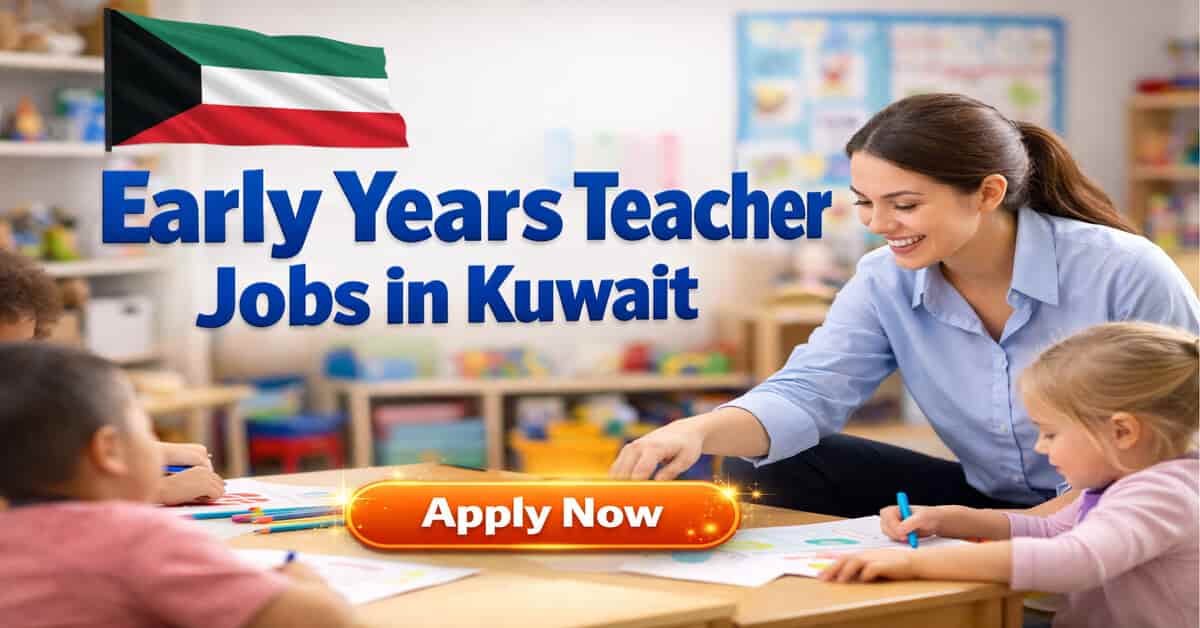 Early Years Teacher Jobs in Kuwait