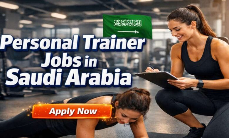 Personal Trainer Jobs in Saudi Arabia