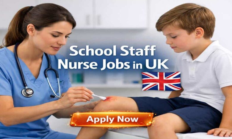School Staff Nurse Jobs in UK
