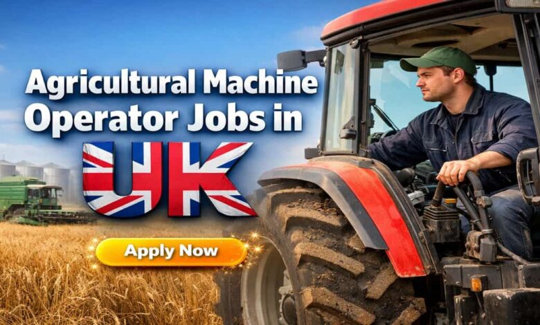 Agricultural Machine Operator Jobs in UK