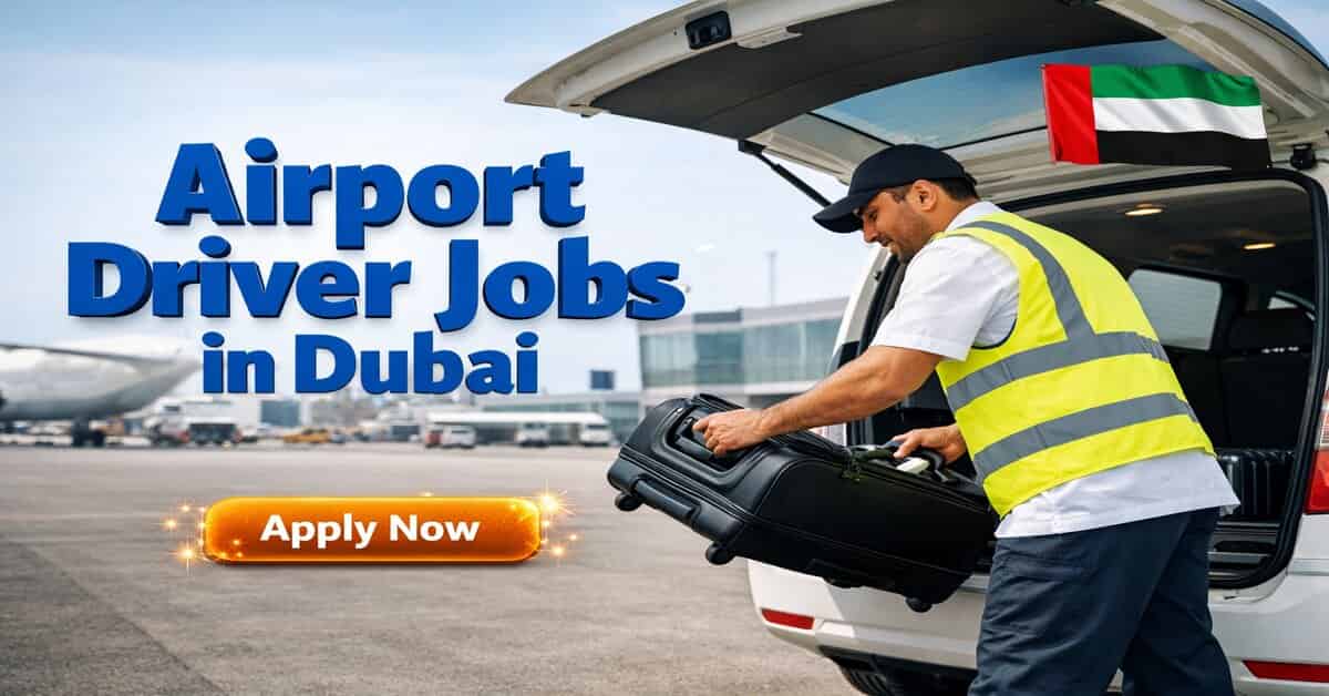 Airport Driver Jobs in Dubai