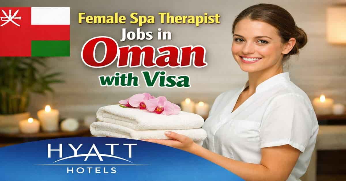 Female Spa Therapist Jobs in Oman with Visa