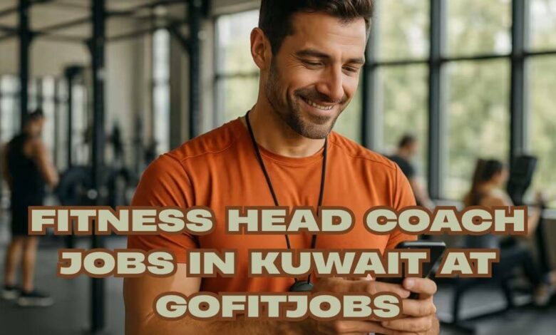 Fitness Head Coach Jobs in Kuwait at gofitjobs