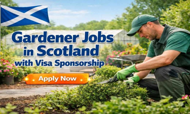 Gardener Jobs in Scotland with Visa Sponsorship