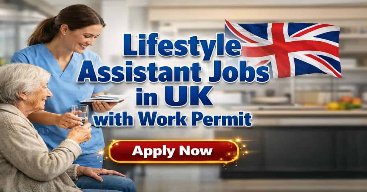 Lifestyle Assistant Jobs in UK with Work Permit