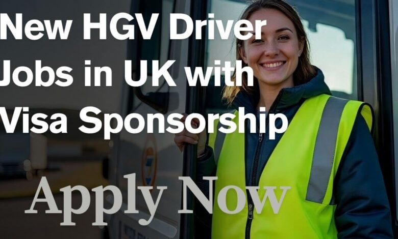New HGV Driver Jobs in UK with Visa Sponsorship