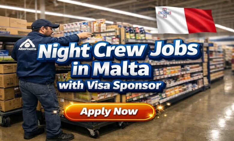 Night Crew Jobs in Malta with Visa Sponsor