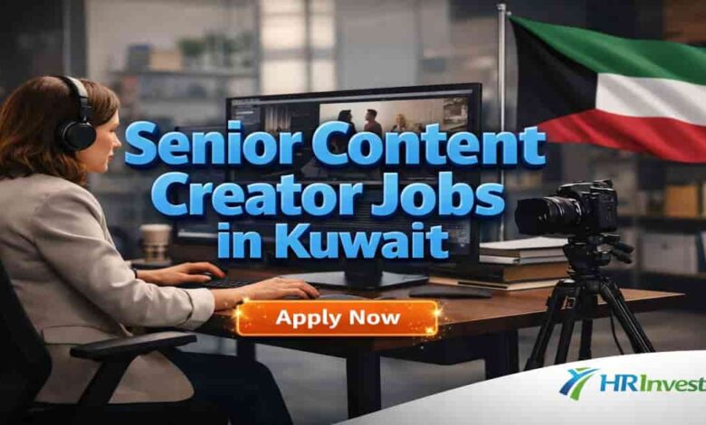 Senior Content Creator Jobs in Kuwait