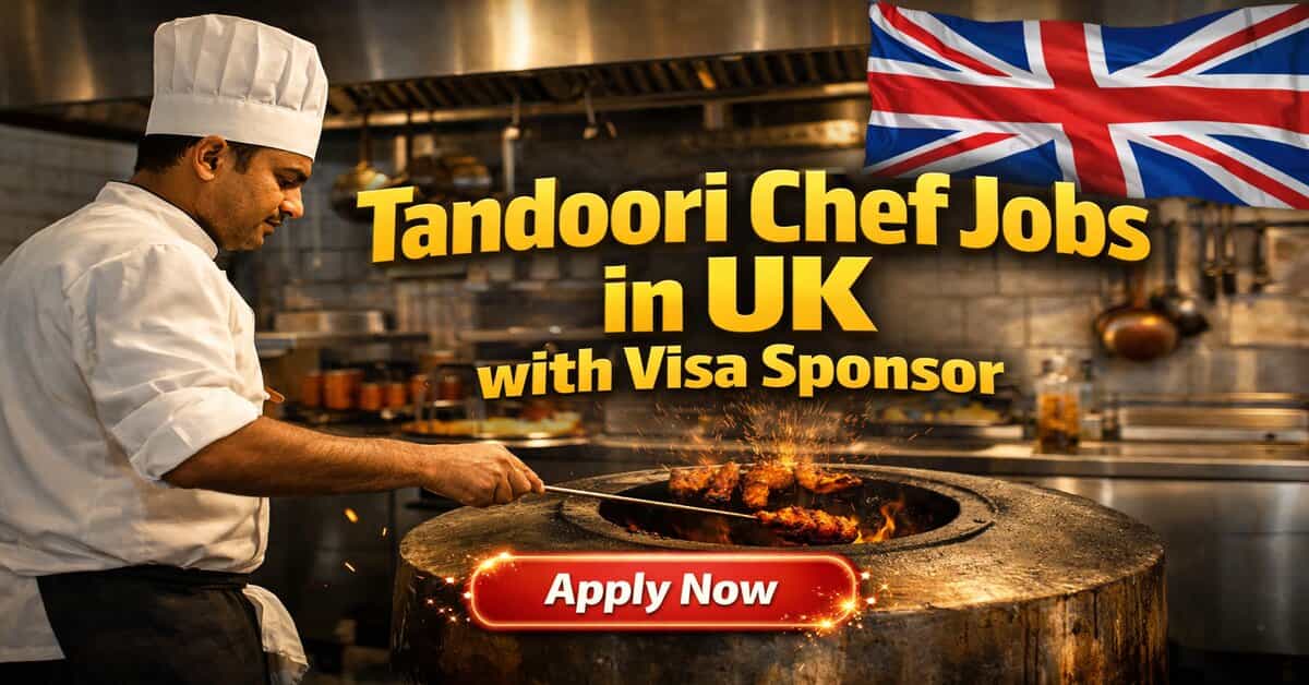 Tandoori Chef Jobs in UK with Visa Sponsor